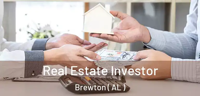 Real Estate Investor Brewton ( AL )