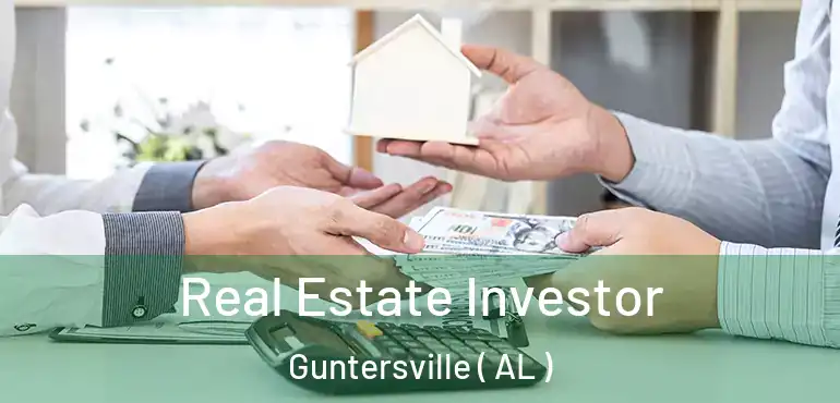  Real Estate Investor Guntersville ( AL )