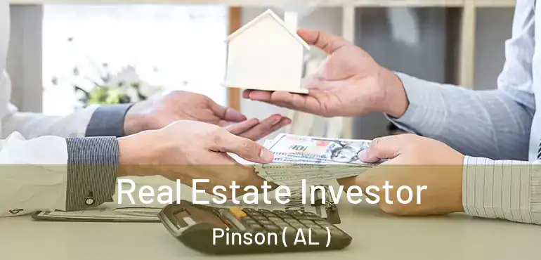  Real Estate Investor Pinson ( AL )