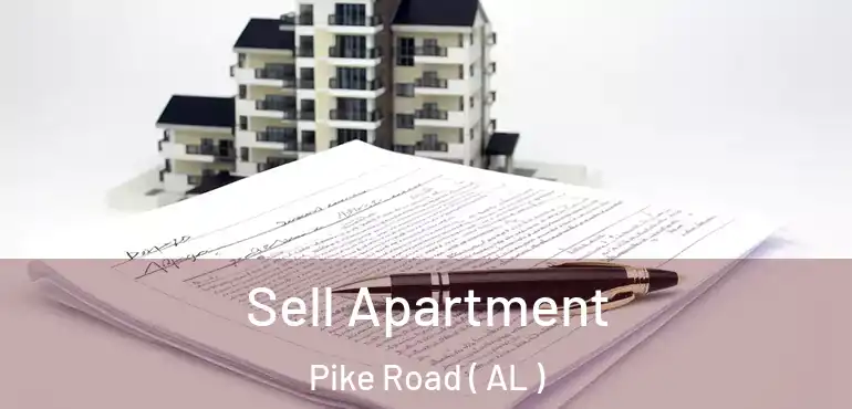  Sell Apartment Pike Road ( AL )