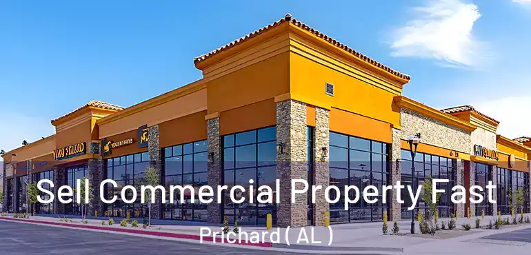  Sell Commercial Property Fast Prichard ( AL )