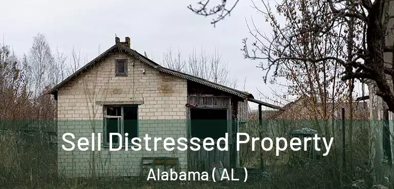  Sell Distressed Property Alabama ( AL )