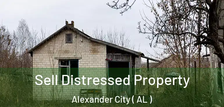  Sell Distressed Property Alexander City ( AL )