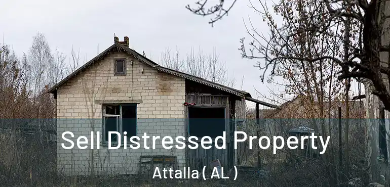  Sell Distressed Property Attalla ( AL )
