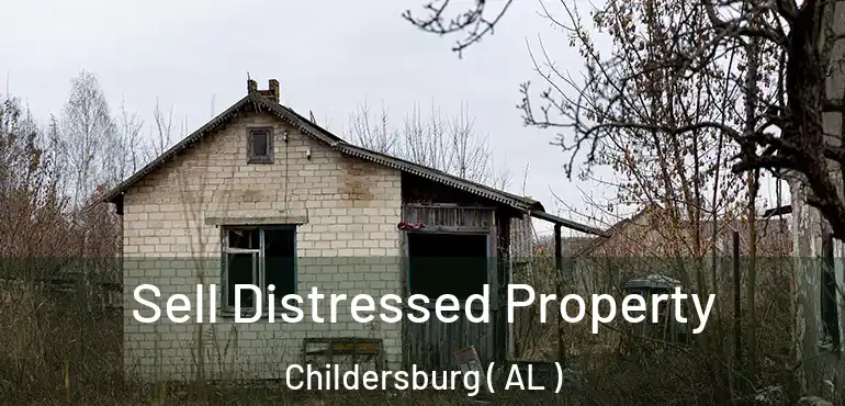  Sell Distressed Property Childersburg ( AL )