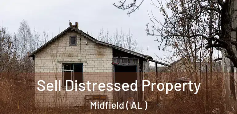  Sell Distressed Property Midfield ( AL )