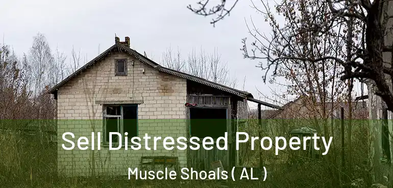  Sell Distressed Property Muscle Shoals ( AL )