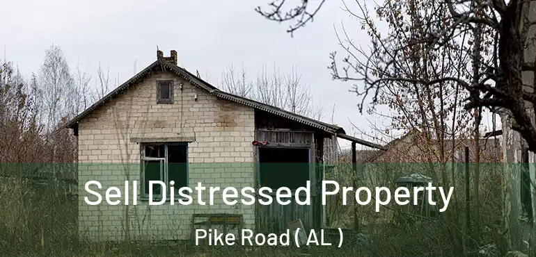  Sell Distressed Property Pike Road ( AL )