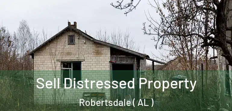  Sell Distressed Property Robertsdale ( AL )