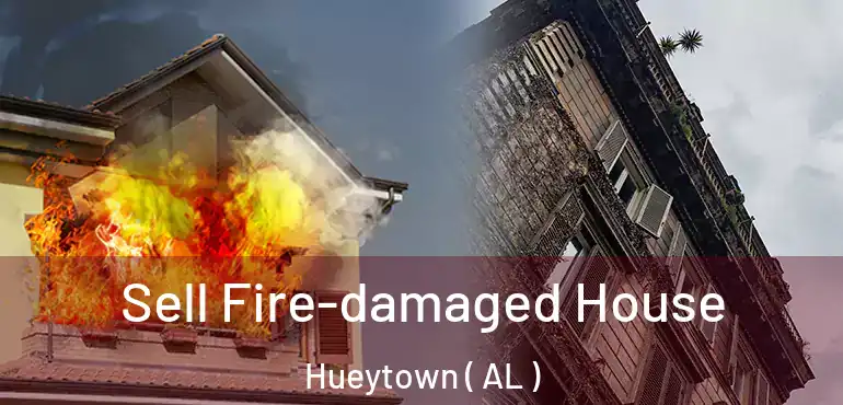  Sell Fire-damaged House Hueytown ( AL )