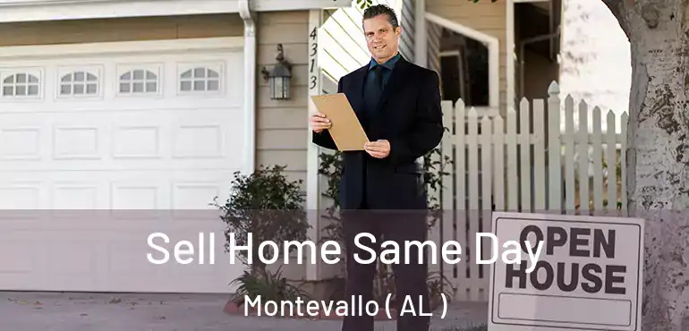  Sell Home Same Day Montevallo ( AL )