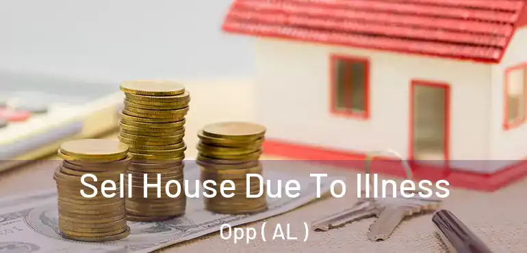  Sell House Due To Illness Opp ( AL )