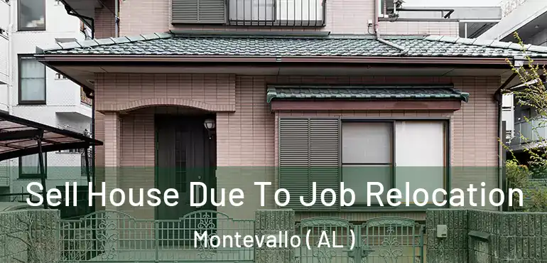  Sell House Due To Job Relocation Montevallo ( AL )
