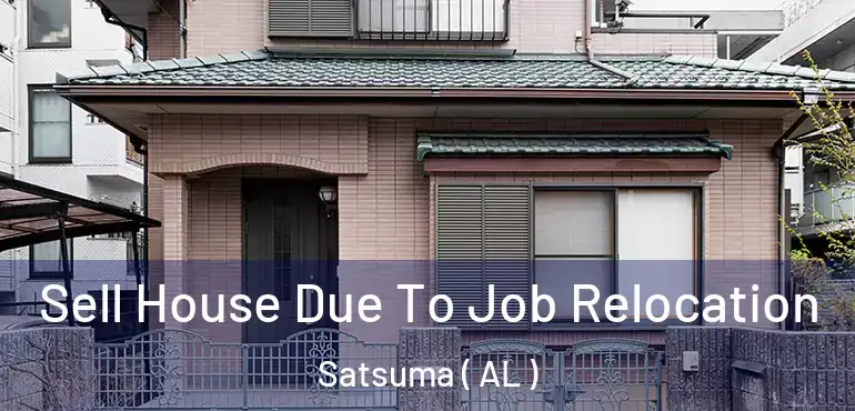  Sell House Due To Job Relocation Satsuma ( AL )