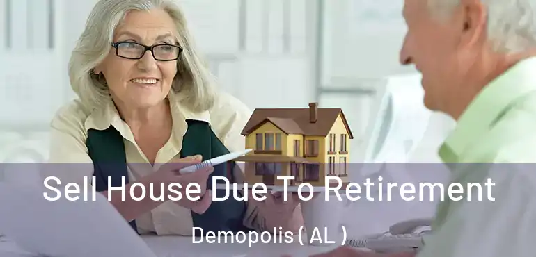  Sell House Due To Retirement Demopolis ( AL )
