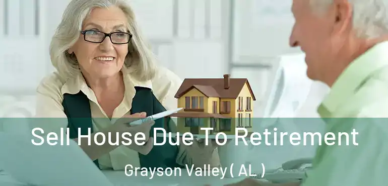  Sell House Due To Retirement Grayson Valley ( AL )