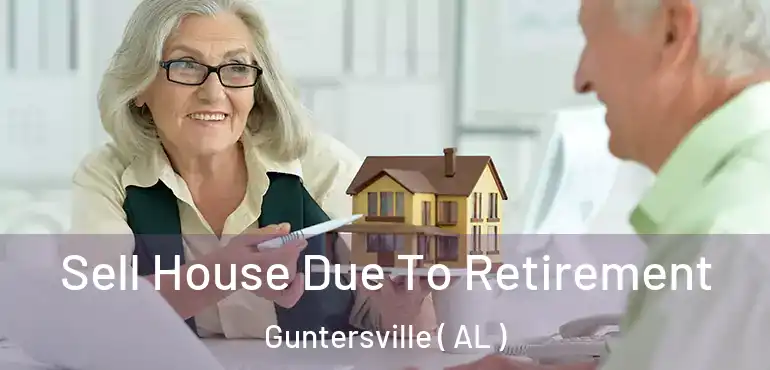  Sell House Due To Retirement Guntersville ( AL )