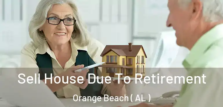  Sell House Due To Retirement Orange Beach ( AL )