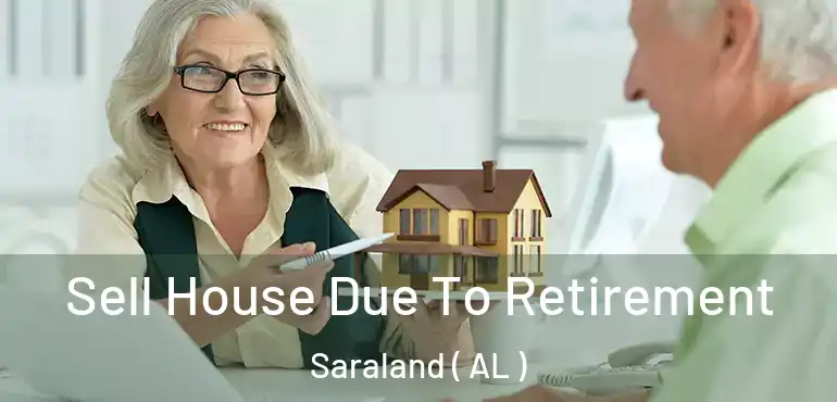  Sell House Due To Retirement Saraland ( AL )