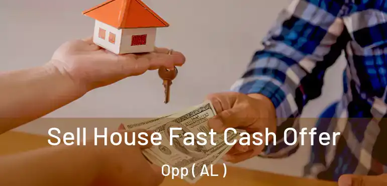  Sell House Fast Cash Offer Opp ( AL )