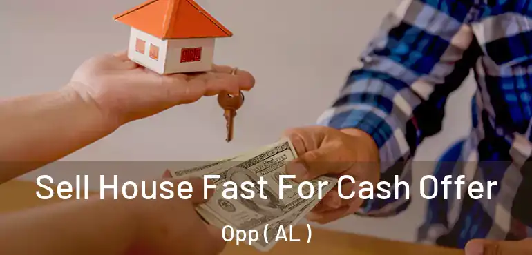  Sell House Fast For Cash Offer Opp ( AL )