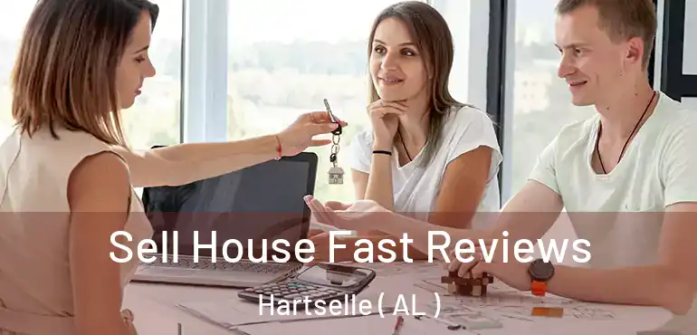  Sell House Fast Reviews Hartselle ( AL )