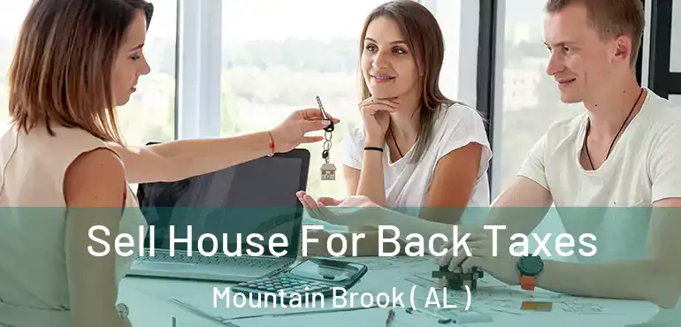  Sell House For Back Taxes Mountain Brook ( AL )