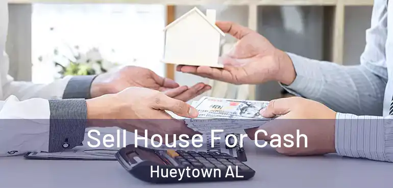  Sell House For Cash Hueytown AL