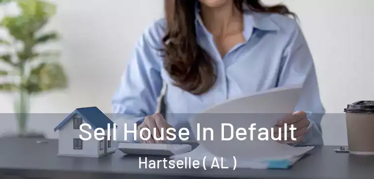  Sell House In Default Hartselle ( AL )