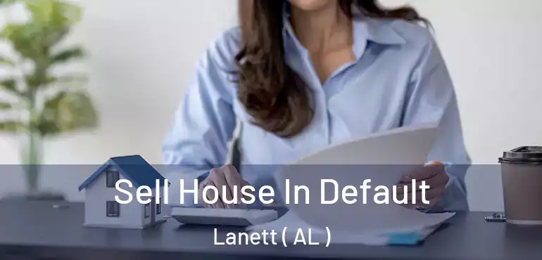  Sell House In Default Lanett ( AL )