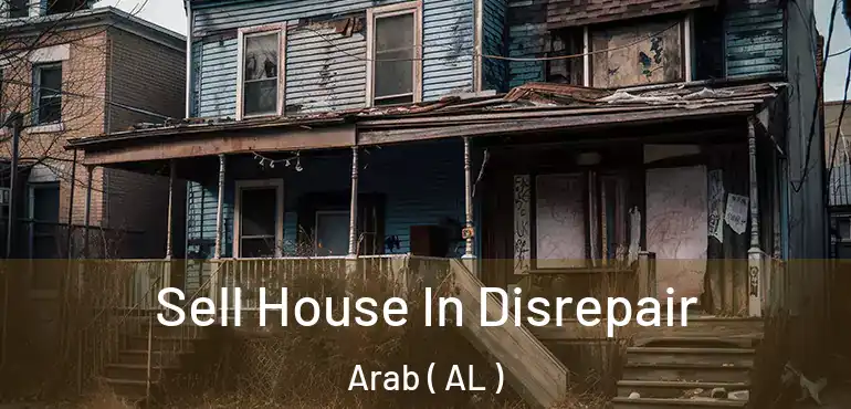  Sell House In Disrepair Arab ( AL )