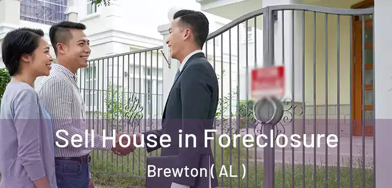  Sell House in Foreclosure Brewton ( AL )