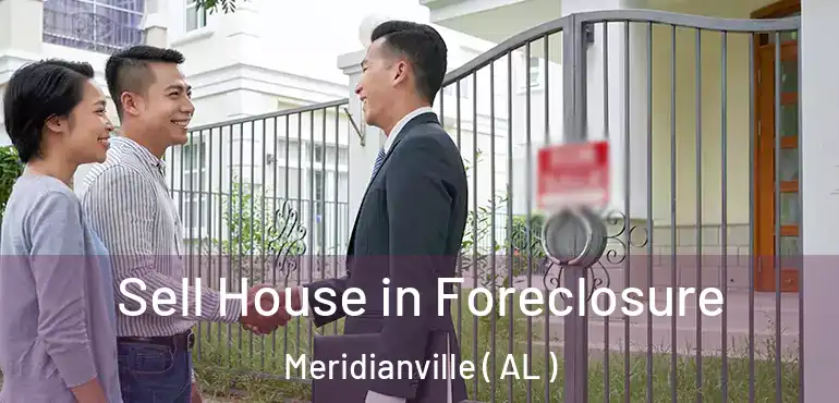  Sell House in Foreclosure Meridianville ( AL )