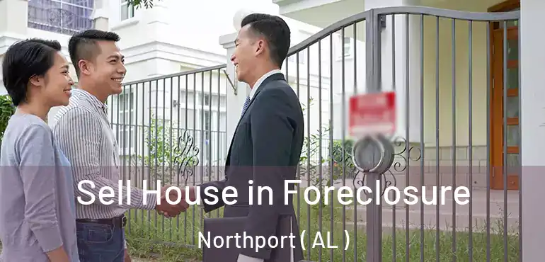  Sell House in Foreclosure Northport ( AL )