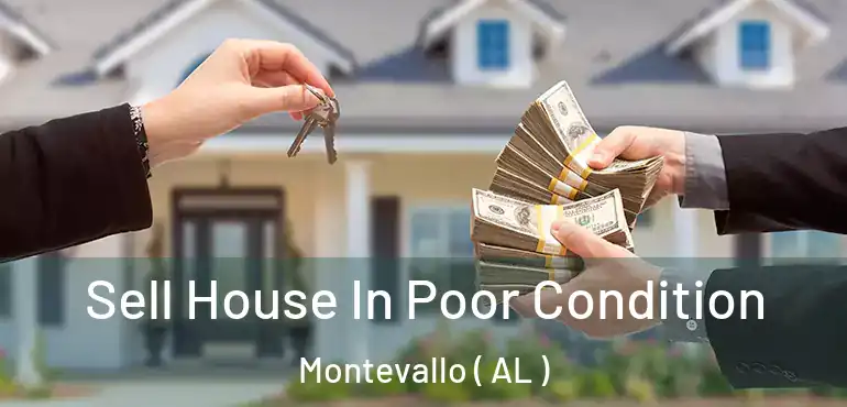  Sell House In Poor Condition Montevallo ( AL )