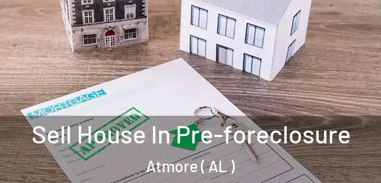  Sell House In Pre-foreclosure Atmore ( AL )