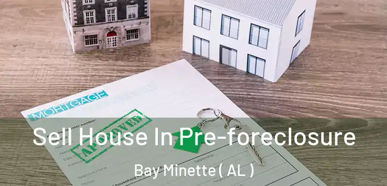  Sell House In Pre-foreclosure Bay Minette ( AL )