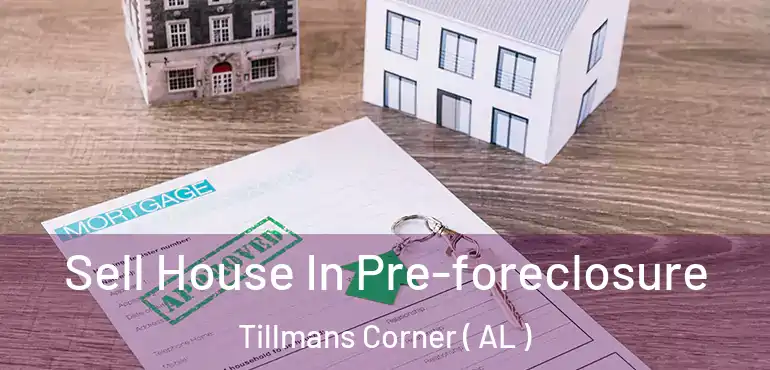  Sell House In Pre-foreclosure Tillmans Corner ( AL )