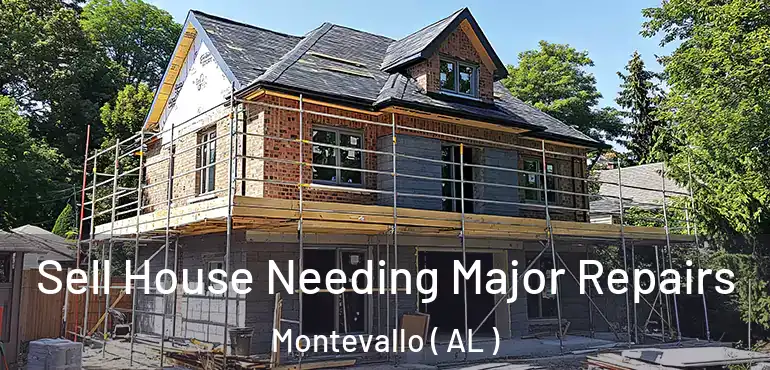  Sell House Needing Major Repairs Montevallo ( AL )