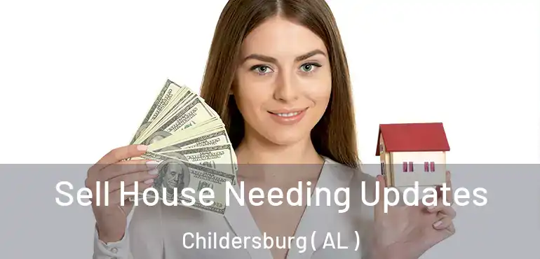  Sell House Needing Updates Childersburg ( AL )