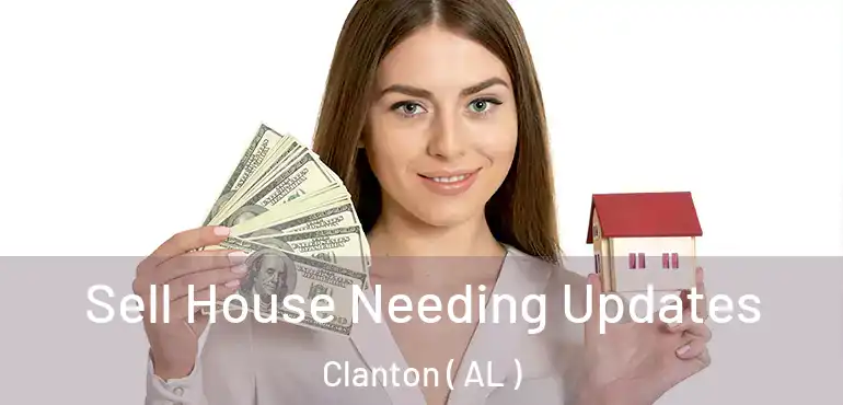  Sell House Needing Updates Clanton ( AL )