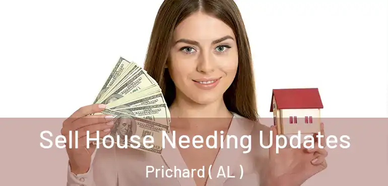 Sell House Needing Updates Prichard ( AL )