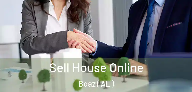  Sell House Online Boaz ( AL )