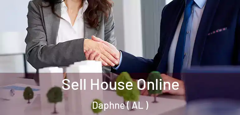 Sell House Online Daphne ( AL )
