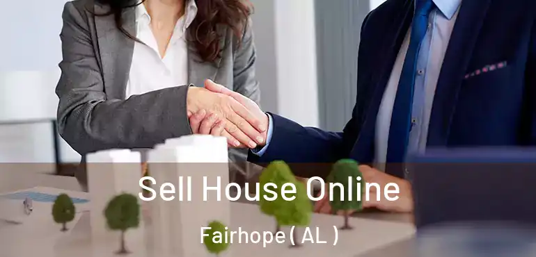  Sell House Online Fairhope ( AL )