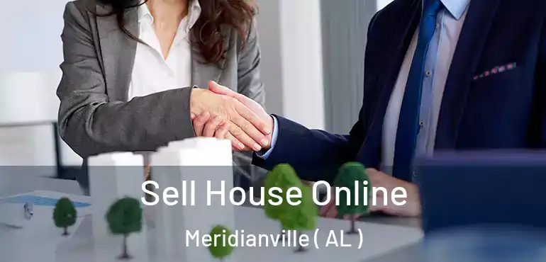  Sell House Online Meridianville ( AL )