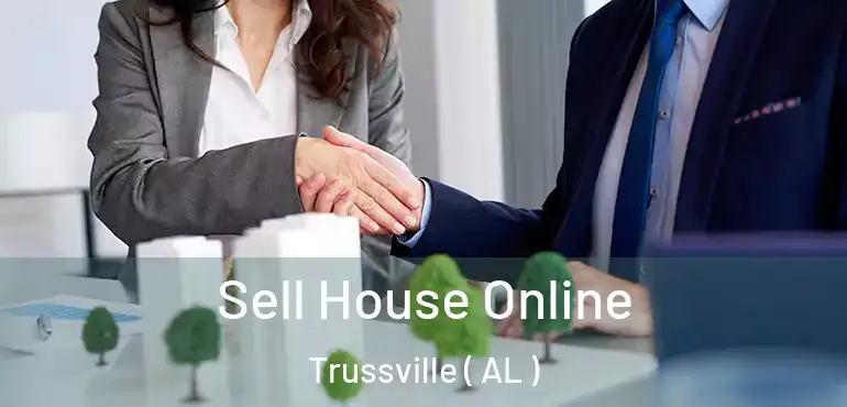  Sell House Online Trussville ( AL )
