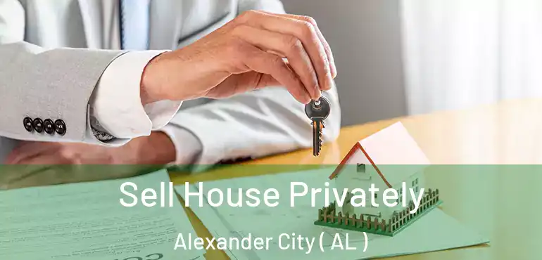  Sell House Privately Alexander City ( AL )