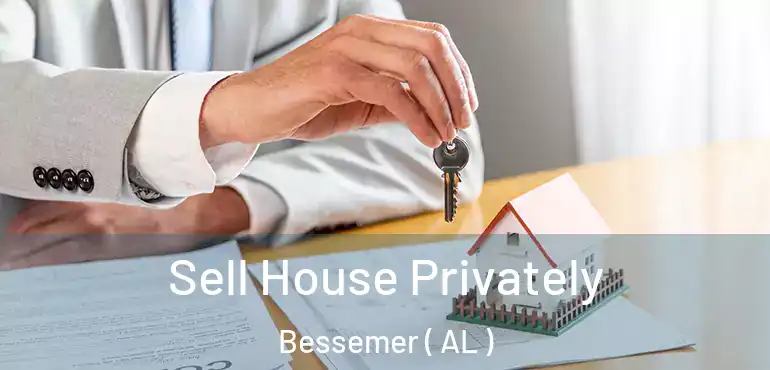  Sell House Privately Bessemer ( AL )