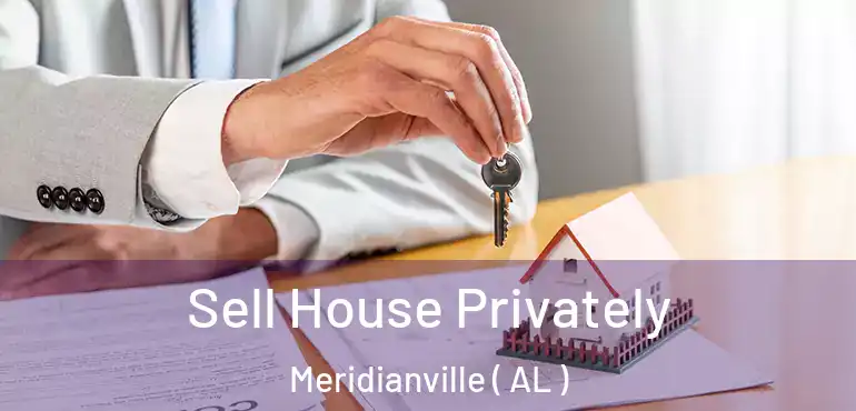  Sell House Privately Meridianville ( AL )